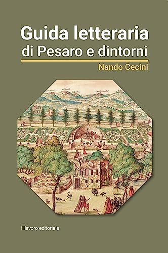 Imagen de archivo de Guida letteraria di Pesaro e dintorni : a la venta por Libreria gi Nardecchia s.r.l.