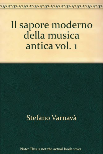 Imagen de archivo de Il sapore moderno della musica antica. a la venta por FIRENZELIBRI SRL