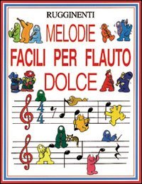 Stock image for Melodie facili per flauto dolce. for sale by libreriauniversitaria.it