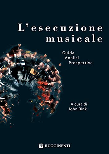 Imagen de archivo de L'esecuzione musicale. Prospettive e problemi. a la venta por libreriauniversitaria.it