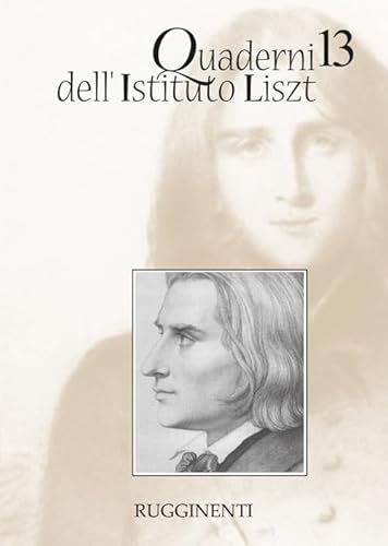 9788876656453: Quaderni dell'Istituto Liszt (Vol. 13)