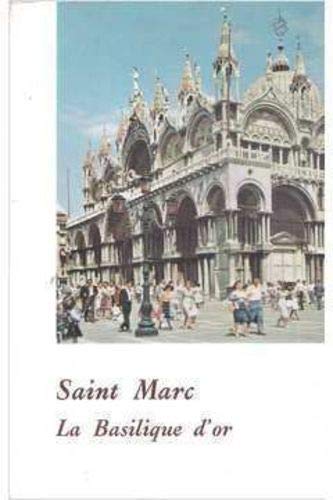 Beispielbild fr La Basilique de Saint Marc et le retable d'or zum Verkauf von Ammareal