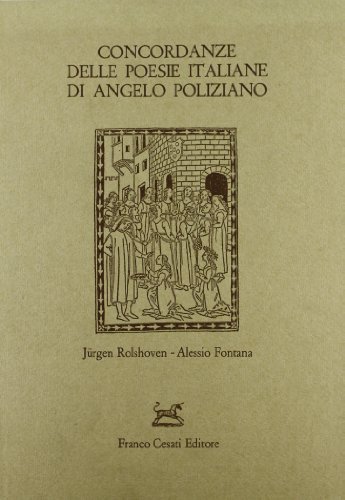Beispielbild fr Concordanze delle Poesie Italiane di Angelo Poliziano. zum Verkauf von Plurabelle Books Ltd