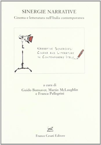 9788876673436: Sinergie narrative. Cinema e letteratura nell'Italia contemporanea (Quaderni della Rassegna)