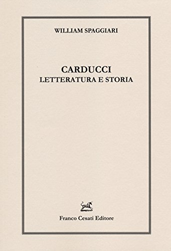 9788876674952: Carducci. Letteratura e storia