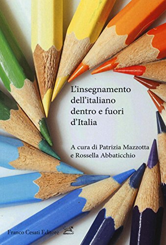 9788876675898: L'insegnamento dell'italiano dentro e fuori d'italia (Civilt italiana)