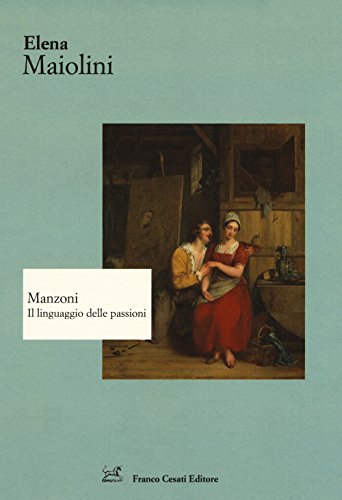 Stock image for Manzoni. Il linguaggio delle passioni for sale by medimops