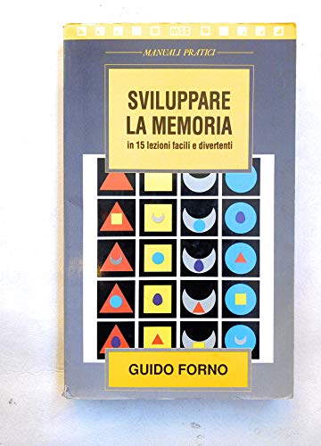 Stock image for Sviluppare la memoria in 15 lezioni facili e divertenti (Manuali economici) for sale by medimops