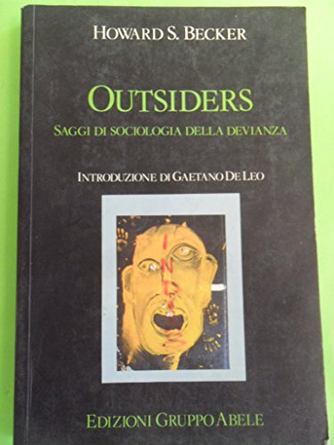 9788876700958: Outsiders. Saggi di sociologia della devianza