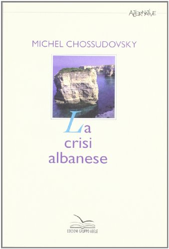 Beispielbild fr La crisi albanese zum Verkauf von Ammareal