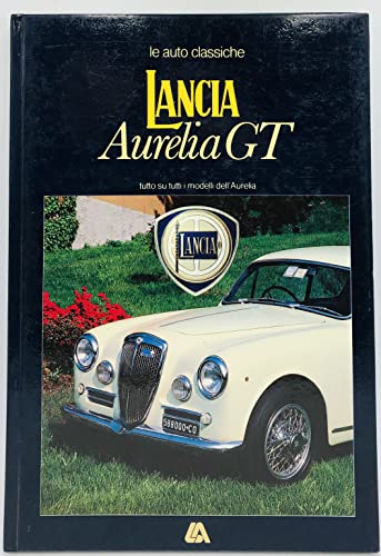 9788876720284: Lancia Aurelia GT