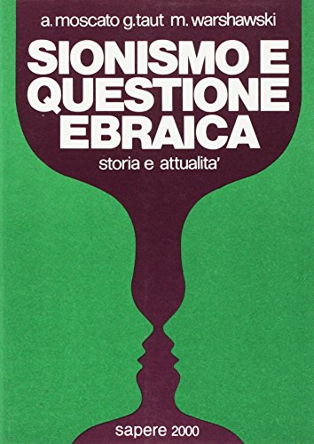 9788876730160: Sionismo e questione ebraica. Storia e attualit (Sapere 2000)