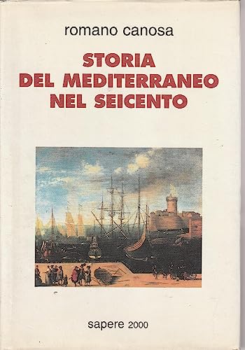 Beispielbild fr Storia del Mediterraneo nel Seicento. zum Verkauf von FIRENZELIBRI SRL