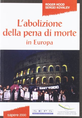 Stock image for L'abolizione della pena di morte in Europa for sale by libreriauniversitaria.it