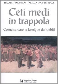 9788876732201: Ceti medi in trappola. Come salvare le famiglie dai debiti (Inchieste e proposte)