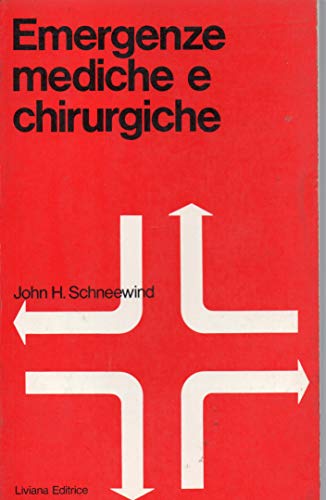 Stock image for EMERGENZE MEDICHE E CHIRURGICHE SCHNEEWIND JOHN H, for sale by Librightbooks