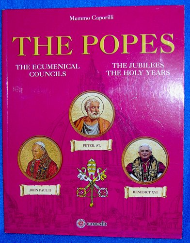 9788876770012: The popes. The ecumenical Councils. The jubilees the holy years