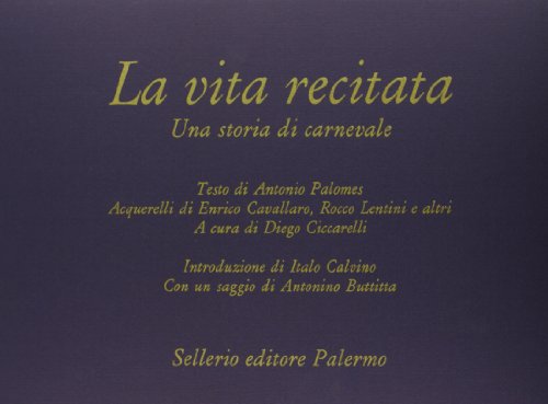 9788876810206: La vita recitata. Una storia di carnevale (Varia)