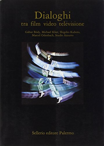 9788876810534: Dialoghi tra film video televisione