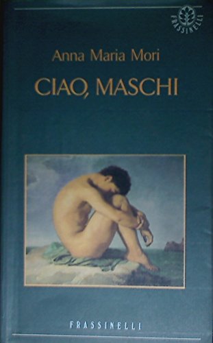 Stock image for Ciao, maschi. for sale by FIRENZELIBRI SRL