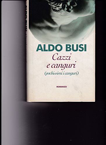 pochissimi i canguri LIBRO:Aldo Busi Cazzi e canguri 