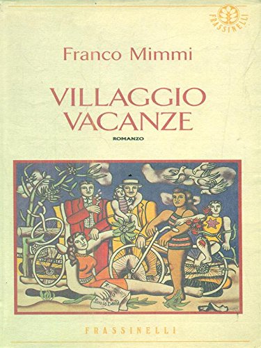 9788876842900: Villaggio vacanze (Frassinelli narrativa straniera)
