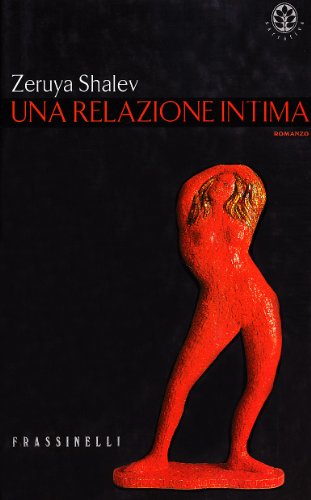 Stock image for Una relazione intima. for sale by FIRENZELIBRI SRL