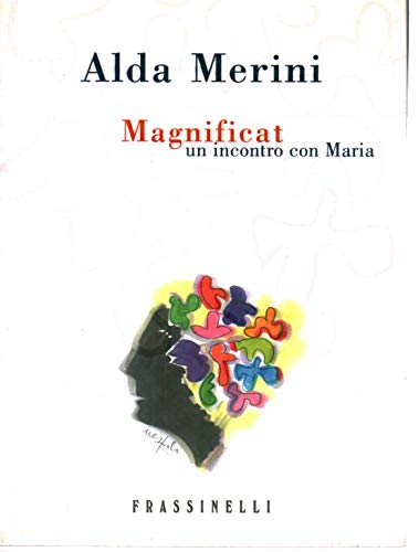 Magnificat. Un incontro con Maria - Merini, Alda