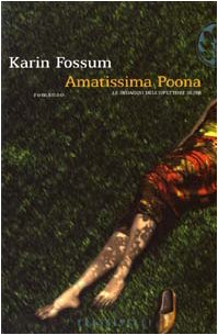 Amatissima Poona (9788876847431) by Karin Fossum