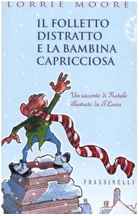 Beispielbild fr Il folletto distratto e la bambina capricciosa (Narrativa) zum Verkauf von medimops