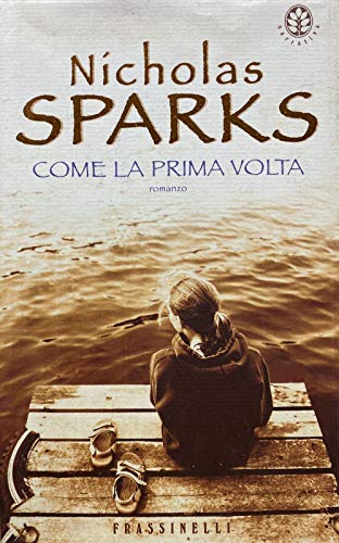 Come la prima volta (9788876848117) by Sparks, Nicholas