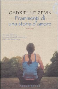 Stock image for Frammenti di una storia d'amore. for sale by FIRENZELIBRI SRL