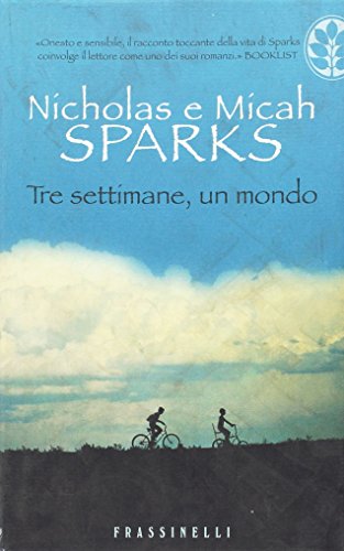 Tre Settimane, Un Mondo (9788876849022) by Sparks, Nicholas