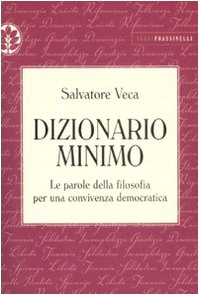 Beispielbild fr Dizionario minimo. Le parole della filosofia per una convivenza democratica zum Verkauf von medimops