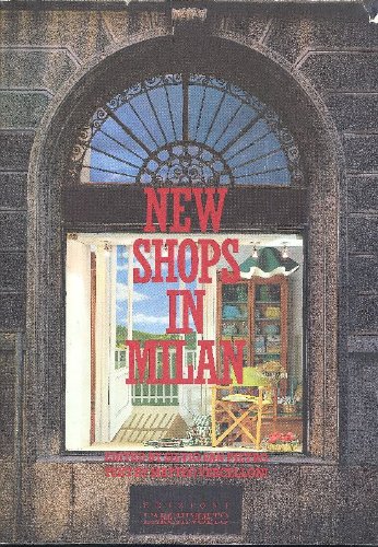 Imagen de archivo de Nuovo Negozi a Milano New Shops in Milan a la venta por GF Books, Inc.