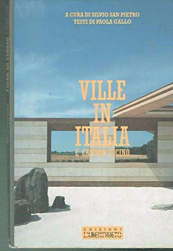 Stock image for Ville in Italia: And Canton Ticino (Nuovi ambienti italiani) (Italian Edition) for sale by Books From California