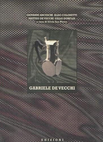 9788876850790: Gabriele De Vecchi. Ediz. italiana e inglese (I menhir)