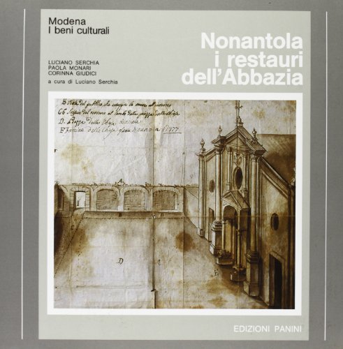 Beispielbild fr Nonantola, i restauri dell'Abbazia (Modena, i beni culturali) (Italian Edition) [ dell' Abbazia ] zum Verkauf von RogerCoyBooks