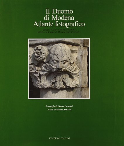 Beispielbild fr Il Duomo di Modena. Atlante fotografico. Volume a cura di Marina Armandi. zum Verkauf von Buchhandlung&Antiquariat Arnold Pascher