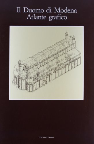 Imagen de archivo de Il Duomo di Modena. Atlante grafico. a la venta por FIRENZELIBRI SRL