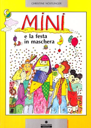 Mini e la festa in maschera (9788876863448) by NÃ¶stlinger, Christine