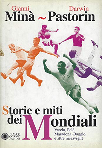 Stock image for Storie e miti dei mondiali for sale by Aamstar Bookshop / Hooked On Books