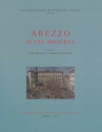 Stock image for Arezzo in et moderna : for sale by Libreria gi Nardecchia s.r.l.