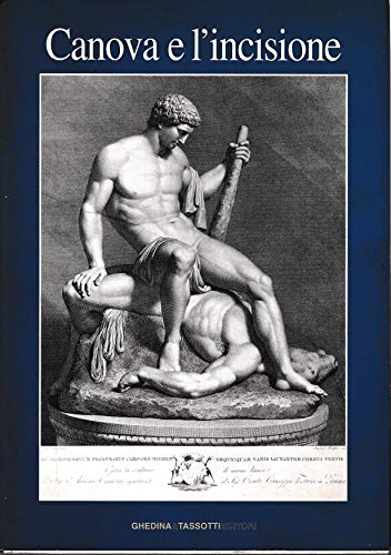 Canova e l'incisione (Italian Edition) (9788876911194) by Canova, Antonio