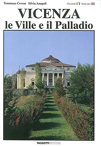 9788876911965: Vicenza. Le ville e il Palladio. Ediz. italiana e inglese (Fotografici e guide del Veneto)