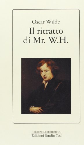 Beispielbild fr Il ritratto di mr. W. H. (Biblioteca) zum Verkauf von medimops