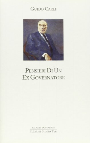 9788876924507: Pensieri di un ex governatore (Saggi e documenti. Nuova serie)