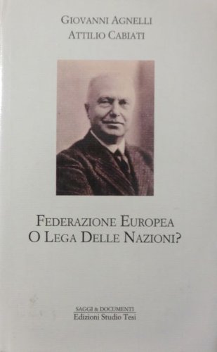 Stock image for Federazione Europea o Lega delle Nazioni? (1918). for sale by FIRENZELIBRI SRL