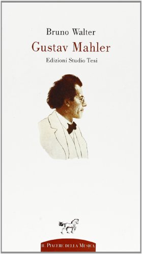 9788876925726: Gustav Mahler (Il piacere della musica)