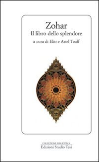 9788876925863: Zohar. Il libro dello splendore (Biblioteca)